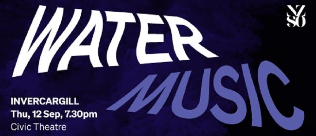Water Music by NZSO