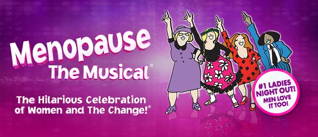 Menopause the Musical®